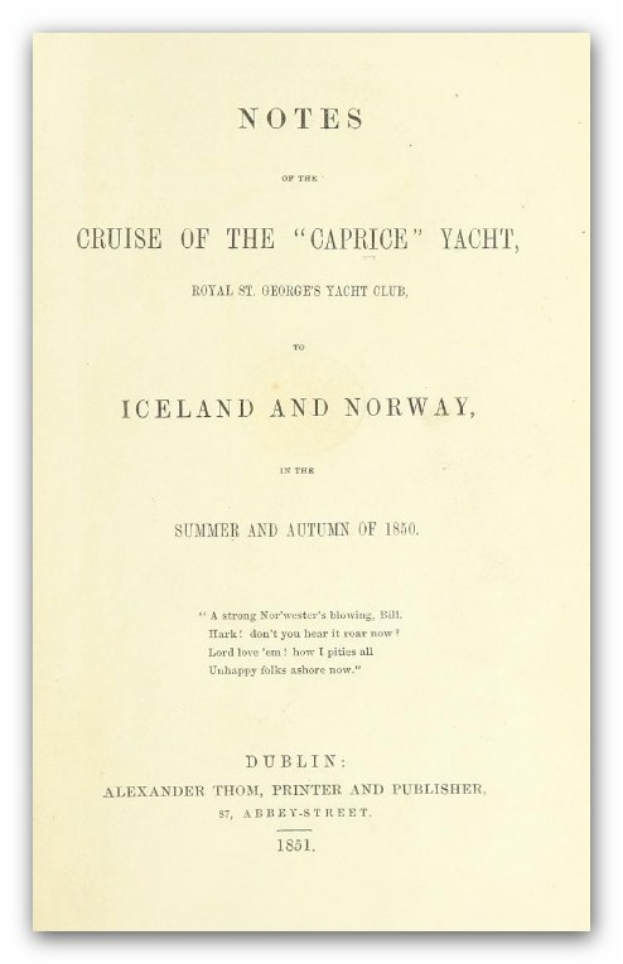 Handschriftliche Notizen auf einem Papier, die die Kreuzfahrt der Caprice-Yacht, Royal St. George's Yacht Club, nach Island und Norwegen im Sommer und Herbst 1850 dokumentieren.